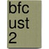 BFC UST 2