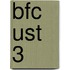 BFC UST 3