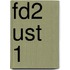 FD2 UST 1