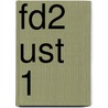 FD2 UST 1 by J.J.A.W. Van Esch