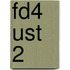 FD4 UST 2
