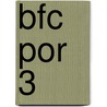 BFC POR 3 by J. van Esch