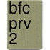 BFC PRV 2