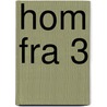 HOM FRA 3 door J. van Esch