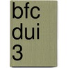 BFC DUI 3 by J. van Esch