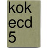 KOK ECD 5 door J. van Esch