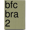 BFC BRA 2 door J. van Esch