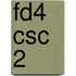 FD4 CSC 2