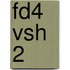 FD4 VSH 2