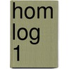 HOM LOG 1 by H. Bock
