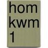 HOM KWM 1 by M. Herni