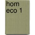 HOM ECO 1