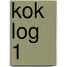 KOK LOG 1 by M. Koot