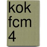 KOK FCM 4 by M. Koot