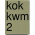 KOK KWM 2