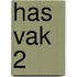 HAS VAK 2