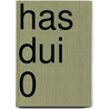 HAS DUI 0 by M. Koot