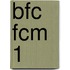BFC FCM 1