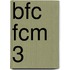 BFC FCM 3