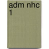 ADM NHC 1 door J.J.A.W. Van Esch