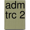 ADM TRC 2 door Onbekend