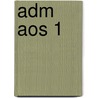 ADM AOS 1 by J.J.A.W. Van Esch