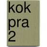 KOK PRA 2 door J.J.A.W. Van Esch