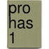 PRO HAS 1