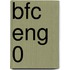 BFC ENG 0