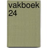 Vakboek 24 door H. Brouwer