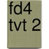 FD4 TVT 2