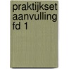 Praktijkset Aanvulling FD 1 by L. Braam