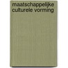 Maatschappelijke Culturele Vorming door R. Mout