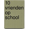 10 vrienden op school door D. Camerini