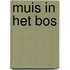 Muis in het bos