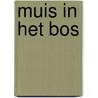 Muis in het bos door Rizatti