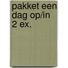 Pakket een dag op/in 2 ex. by Unknown