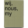 WIJ, NOUS, MY by Agata BabijóW. En Kamil Maciejewski Joanna Jopek