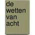 De Wetten van Acht