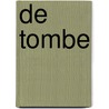 De Tombe door André van Loon