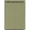 Vollemaanskracht by Jennifer Wegman