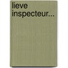 Lieve inspecteur... door Liesbeth Hermans