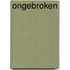 Ongebroken