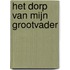 Het dorp van mijn grootvader