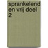 Sprankelend en Vrij Deel 2