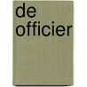 De Officier by F. Vork