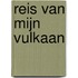 Reis van mijn vulkaan