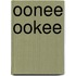 oonee ookee