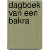 Dagboek van een bakra door Maarten van Brunschot