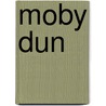Moby Dun by Tim Gladdines en Alice Jetten